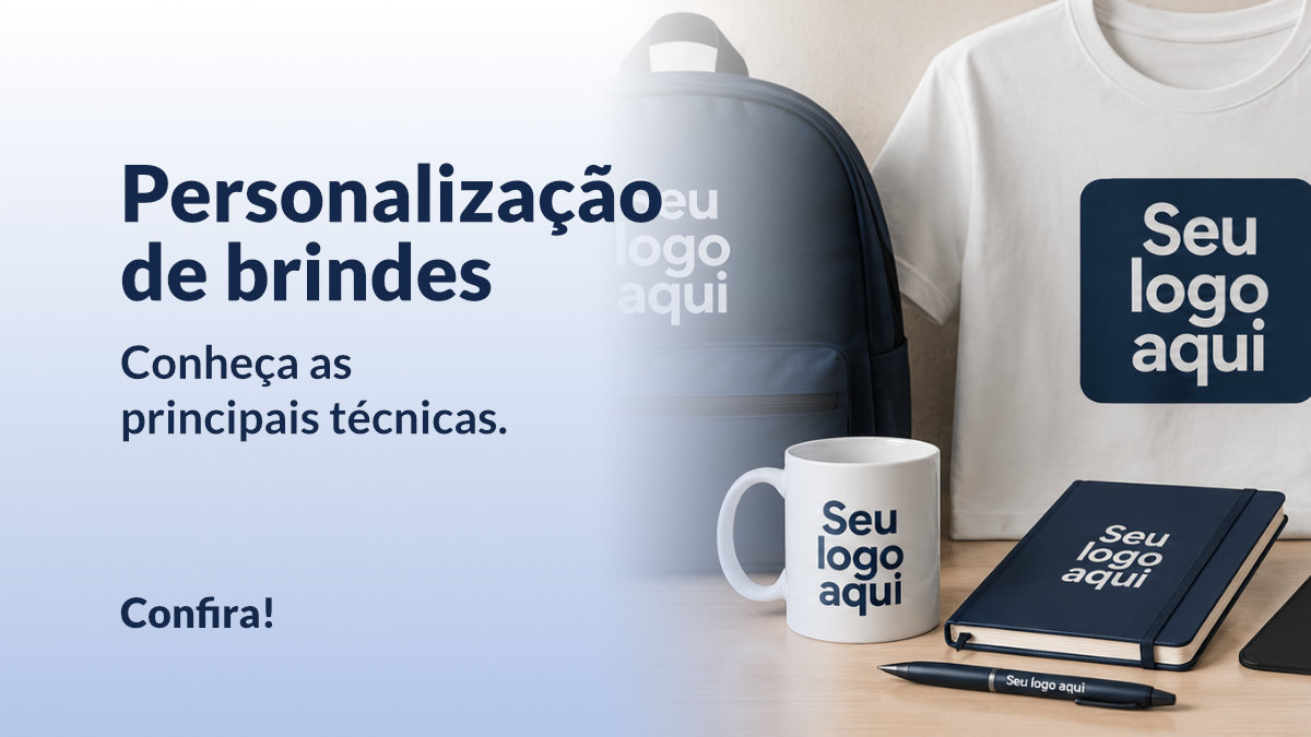 Personalização de brindes Conheça as principais técnicas